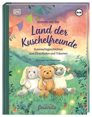 Komm mit ins Land der Kuschelfreunde von Fritz,  Miriam