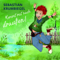 Komm mit nach draußen! von Krumbiegel,  Sebastian, Schlegel,  Jan