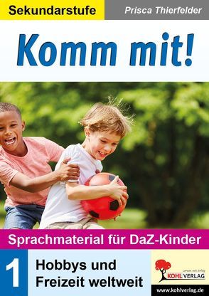 Komm mit! – Sprachmaterial für DaZ-Kinder von Thierfelder,  Prisca