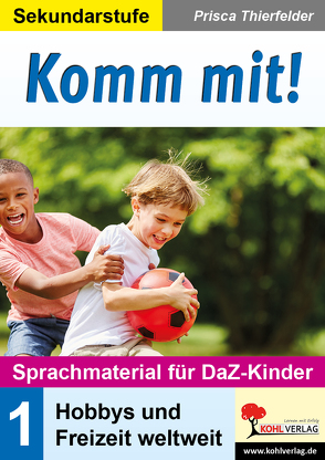 Komm mit! – Sprachmaterial für DaZ-Kinder von Thierfelder,  Prisca