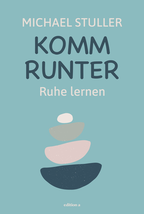 Komm runter von Stuller,  Michael