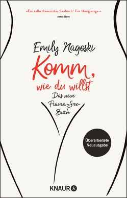 Komm, wie du willst von Marter,  Inka, Nagoski,  Emily, Shane,  Henriette Zeltner