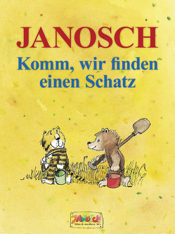 Komm, wir finden einen Schatz von Janosch