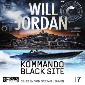 Kommando Black Site von Jordan,  Will, Lehnen,  Stefan, Thon,  Wolfgang