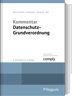 Kommentar Datenschutz-Grundverordnung von Buchholtz,  Gabriele, Gaitzsch,  Paul, Gierschmann,  Sibylle, Lüers,  Dennis, Moser,  Jana, Schlender,  Katharina, Schulz,  Sebastian, Stentzel,  Rainer, Veil,  Winfried, Wittmann,  Philipp