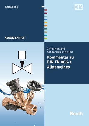 Kommentar zu DIN EN 806-1 von Heinrichs,  Franz-Josef, Klement,  Jürgen, Köllisch,  Jakob, Rickmann,  Bernd