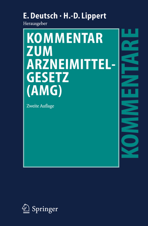 Kommentar zum Arzneimittelgesetz (AMG) von Anker,  Kerstin, Deutsch,  Erwin, Lippert,  Hans-Dieter, Ratzel,  Rudolf, Tag,  Brigitte