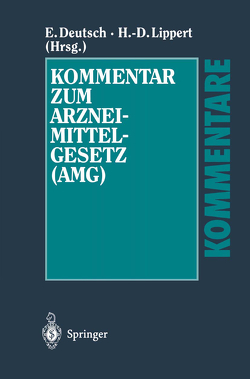 Kommentar zum Arzneimittelgesetz (AMG) von Anker,  Kerstin, Deutsch,  Erwin, Lippert,  Hans-Dieter, Ratzel,  Rudolf, Tag,  Brigitte