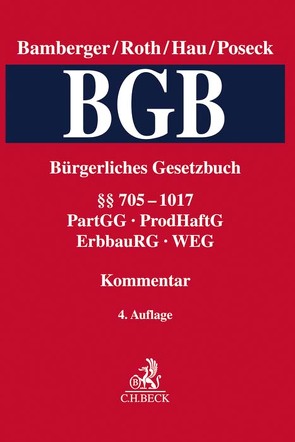 Bürgerliches Gesetzbuch Band 3: §§ 705-1017, PartGG, ProdHaftG, ErbbauRG, WEG von Bamberger,  Heinz Georg, Eckert,  Hans-Werner, Fischer,  Rudolf, Foerster,  Christian, Fritzsche,  Jörg, Gehrlein,  Markus, Grün,  Beate, Hau,  Wolfgang, Hügel,  Stefan, Janoschek,  Christian, Kindl,  Johann, Litzenburger,  Wolfgang, Maaß,  Eckart, Poseck,  Roman, Reinert,  Patrick, Rohe,  Mathias, Roth,  Herbert, Scheel,  Tobias, Schöne,  Torsten, Spindler,  Gerald, Wendehorst,  Christiane