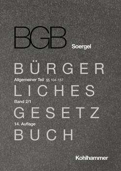 Kommentar zum Bürgerlichen Gesetzbuch mit Einführungsgesetz und Nebengesetzen (BGB) (Soergel) von Baldringer,  Sebastian, Gössl,  Susanne Lilian, Harke,  Jan Dirk, Martens,  Sebastian Alfred, Matthiessen,  Michael, Meier,  Patrick, Riesenhuber,  Karl, Soergel,  Hans-Theodor, Szalai,  Stephan, Uhl,  Anja, Wolz,  Jörg