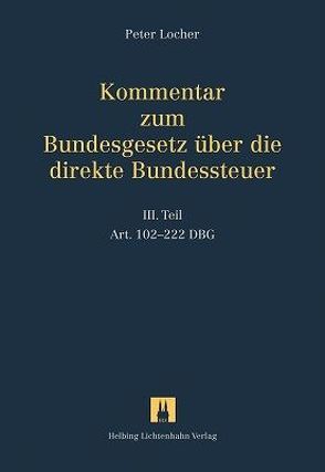 Kommentar zum Bundesgesetz über die direkte Bundessteuer / Kommentar zum Bundesgesetz über die direkte Bundessteuer von Locher,  Peter