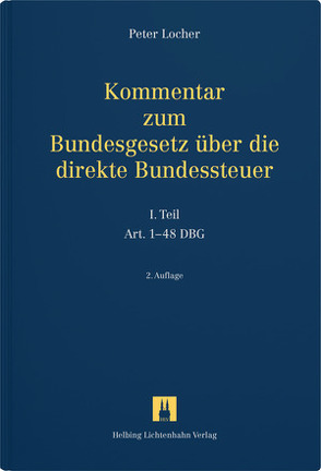 Kommentar zum Bundesgesetz über die direkte Bundessteuer von Locher,  Peter