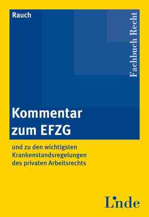 EFZG | Entgeltfortzahlungsgesetz von Rauch,  Thomas