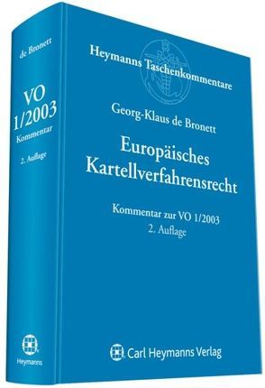 Kommentar zum europäischen Kartellverfahrensrecht von de Bronett,  Georg-Klaus