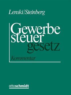 Gewerbesteuergesetz von Hesselle,  Vera de, Keß,  Thomas, Kleinheisterkamp,  Thomas, Köster,  Thomas, Kratzsch,  Alexander, Lenski,  Edgar, Nöcker,  Gregor, Roser,  Frank, Sarrazin,  Viktor, Schuster,  Silvia, Steinberg,  Wilhelm