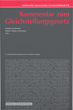 Kommentar zum Gleichstellungsgesetz von Binder,  Andrea, Frei,  Nula, Freivogel,  Elisabeth, Hensch,  Angela, Kaufmann,  Claudia, Meylan,  Gilles, Progin-Theuerkauf,  Sarah, Ramseyer,  Jeanne, SGB Schweiz. Gewerkschaftsbund, Steiger-Sackmann,  Sabine, Thentz,  Thomas Louis, Ueberschlag,  Jakob, Vögeli Galli,  Nicole, Voloder,  Aner