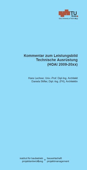 Kommentar zum Leistungsbild Technische Ausrüstung von Lechner,  Hans, Stifter,  Daniela