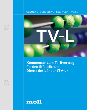 Kommentar zum TV-L von Bredendiek,  Knut, Bürger,  Ernst, Clemens,  Horst, Geyer,  Markus, Görgens,  Norbert, Hebler,  Stefan, Kley,  Wilfried, Scheuring,  Ottheinz, Steingen,  Werner, Wiese,  Friedrich