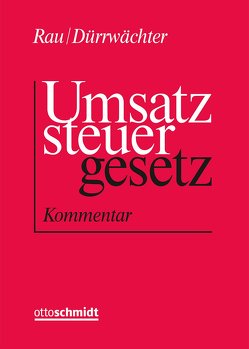 Umsatzsteuergesetz von Dürrwächter,  Erich, Flick,  Hans, Frye,  Bernhard, Geist,  Reinhold, Heinrichshofen,  Stefan, Hillek,  Claudia, Hölzer,  Camilla, Hummel,  David, Husmann,  Eberhard, Klenk,  Friedrich, Lohse,  Christian W, Marchal,  Hendrik, Nieskens,  Hans, Peltner,  Hans-Michael, Philipowski,  Rüdiger, Rau,  Günter, Reiss,  Wolfram, Roscher,  Carolin, Schuhmann,  Helmut, Spilker,  Bettina, Stadie,  Holger, Sterzinger,  Christian, Streit,  Georg, Tehler,  Hermann-Josef, Wenzel,  Werner, Winter,  Matthias