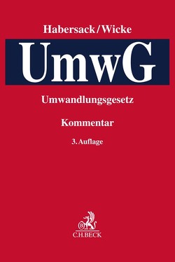 Kommentar zum Umwandlungsgesetz von Annuß,  Georg, Baldamus,  Ernst-August, Bloehs,  Joachim, Brellochs,  Michael, Breuer,  Christoph, Cloppenburg,  Matthias, Drinhausen,  Florian, Erkens,  Michael, Foerster,  Max, Fromholzer,  Ferdinand, Fuchs,  Ingo, Gontschar,  Nikita, Habersack,  Mathias, Harzenetter,  Tobias, Henssler,  Martin, Herfs,  Achim, Hinden,  Michael von, Keinath,  Astrid, Klett,  Sabine C., Krafka,  Alexander, Krüger,  Astrid, Kühn,  Ulrich, Lakenberg,  Thomas, Leitzen,  Mario, Link,  Simon Patrick, Otting,  Olaf, Reul,  Adolf, Rieckers,  Oliver, Rieder,  Markus S., Scheel,  Hansjörg, Simons,  Cornelius, Sparfeld,  Silvia, Temme,  Ulrich, Thilo,  Stefan, Verse,  Dirk A., Weiss,  Bernhard, Wicke,  Hartmut, Wiersch,  Rachid René