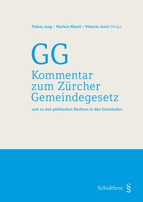 Kommentar zum Zürcher Gemeindegesetz von Jaag,  Tobias, Jenni,  Vittorio, Rüssli,  Markus