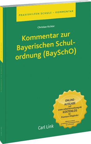 Kommentar zur Bayerischen Schulordnung (BaySchO) von Richter,  Christian