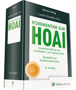 Kommentar zur HOAI von Frik,  Werner, Koeble,  Wolfgang, Locher,  Ulrich