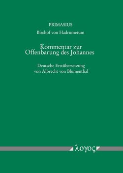 Kommentar zur Offenbarung des Johannes von Blumenthal,  Albrecht von, PRIMASIUS