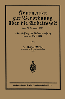 Kommentar zur Verordnung über die Arbeitszeit von Nikisch,  Arthur