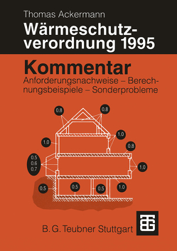 Kommentar zur Wärmeschutzverordnung 1995 von Ackermann,  Thomas