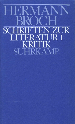 Kommentierte Werkausgabe in 13 Bänden von Broch,  Hermann, Lützeler,  Paul-Michael