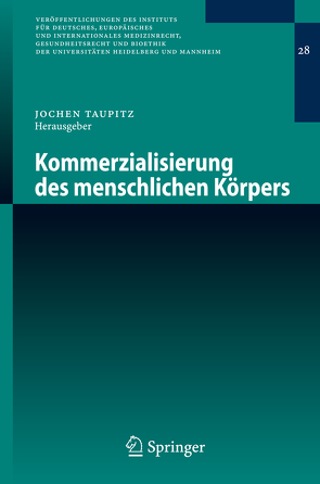 Kommerzialisierung des menschlichen Körpers von Taupitz,  Jochen