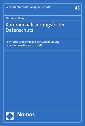 Kommerzialisierungsfester Datenschutz von Bijok,  Alexander