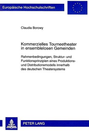 Kommerzielles Tourneetheater in ensemblelosen Gemeinden von Borowy,  Claudia