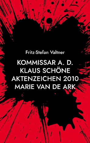 Kommissar a. D. Klaus Schöne von Valtner,  Fritz Stefan