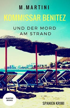 Kommissar Benitez und der Mord am Strand von Martini,  Manuela