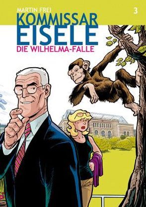 Kommissar Eisele 3 von Frei,  Martin