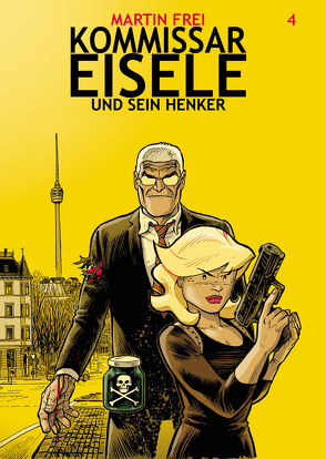 Kommissar Eisele 4 von Frei,  Martin