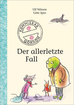 Kommissar Gordon, der allerletzte Fall von Könnecke,  Ole, Nilsson,  Ulf, Spee,  Gitte