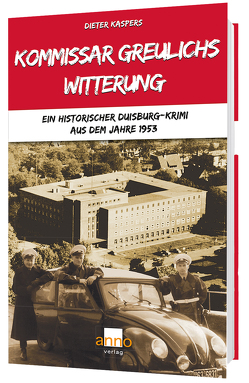 Kommissar Greulichs Witterung von Kaspers,  Dieter