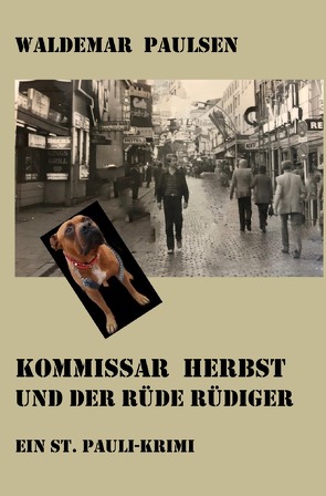 Kommissar Herbst und der Rüde Rüdiger von Paulsen,  Waldemar