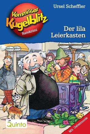 Kommissar Kugelblitz 05. Der lila Leierkasten von Gerber,  Hannes, Scheffler,  Ursel