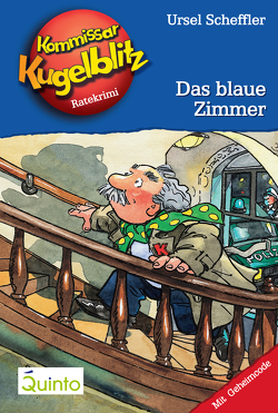 Kommissar Kugelblitz 06. Das blaue Zimmer von Gerber,  Hannes, Scheffler,  Ursel