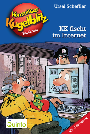 Kommissar Kugelblitz 17. KK fischt im Internet von Gerber,  Hannes, Scheffler,  Ursel