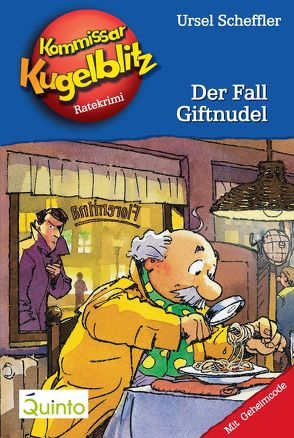 Kommissar Kugelblitz 18. Der Fall Giftnudel von Gerber,  Hannes, Scheffler,  Ursel