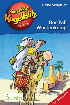 Kommissar Kugelblitz 24. Der Fall Wüstenkönig von Gerber,  Hannes, Scheffler,  Ursel