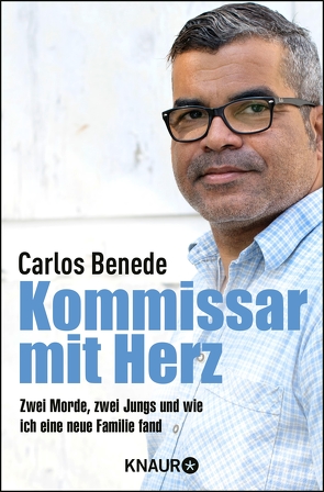 Kommissar mit Herz von Benede,  Carlos, Gronemeier,  Heike