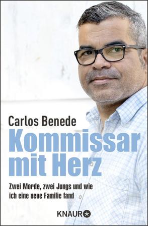 Kommissar mit Herz von Benede,  Carlos, Gronemeier,  Heike