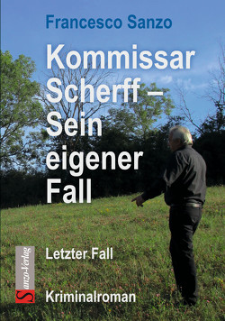 Kommissar Scherff – Sein eigener Fall von Sanzo,  Francesco