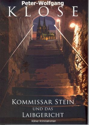 Kommissar Stein und das Laibgericht von Klose,  Peter-Wolfgang